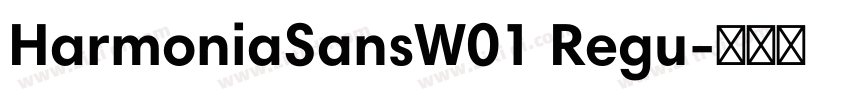 HarmoniaSansW01 Regu字体转换